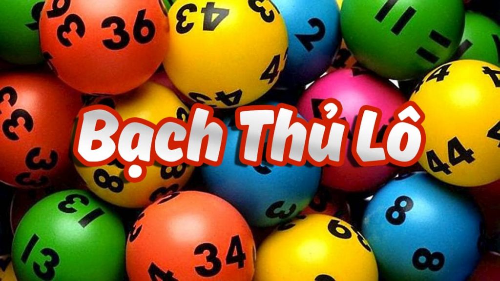 Bạn đã nắm rõ khái niệm bạch thủ lô là gì hay chưa?